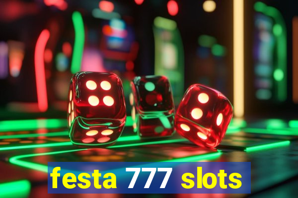 festa 777 slots